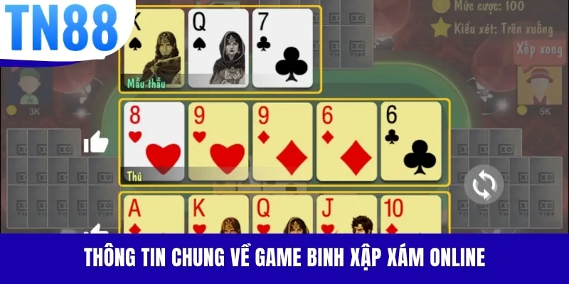Thông tin chung về game Binh Xập Xám online